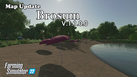 Map Update | Brosum | V.1.1.0.0 | Farming Simulator 22