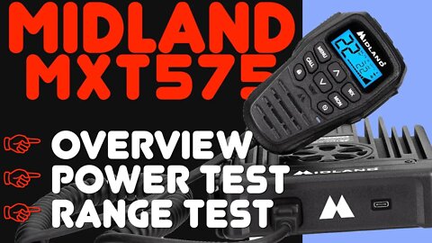 MXT575 Review - Midlands New 50 Watt Mobile GMRS Radio - Review, Power Output Test & Distance Test