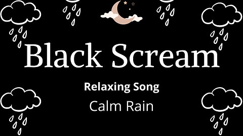 BLACK SCREAM - Calm Rain. Sleep in 5 minutes. Sleep and Relaxation. #sleep #relaxation #rain