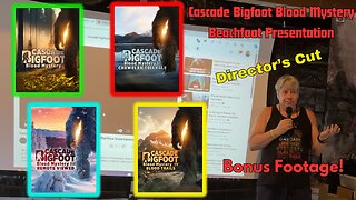 Cascade Bigfoot Blood Mystery Presentation At Beachfoot 2024 Directors' Cut