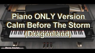 Piano ONLY Version - Calm Before The Storm (Dragonland)