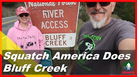 Squatch America visits Bluff Creek!