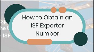 The Importance of the ISF Exporter Number