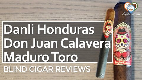 LOVE The ATTN to DETAIL - Danli Honduras Don Juan Calavera Maduro Toro - CIGAR REVIEWS by CigarScore