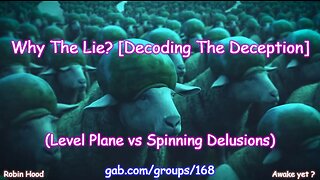 Why The Lie? [Decoding The Deception]
