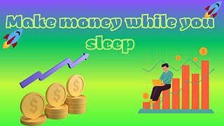 Make money while you sleep