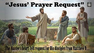 Jesus' Prayer Request, Pastor Dave Hansen 4-23-23