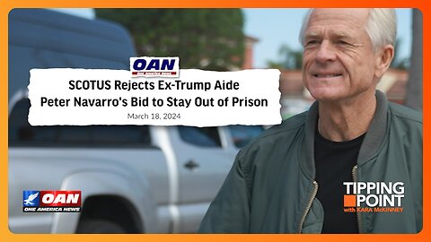 Peter Navarro Stands Tall as Prison Sentence Starts | TIPPING POINT 🟧