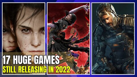 Ranking 17 Most Anticipated Games STILL Releasing In 2022