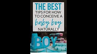 10 methods to conceive a baby boy naturally