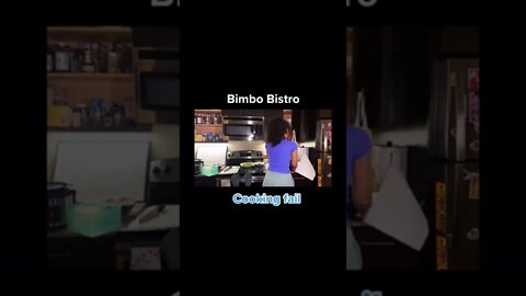 Bimbo Bistro Cooking Fail