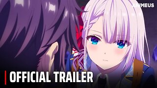 The Demon Sword Master of Excalibur Academy - Official Trailer