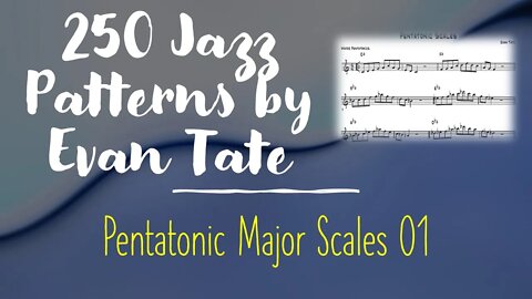 [TRUMPET JAZZ METHOD] 250 jazz patterns - Pentatonic Scales (Major Pentatonic) 01