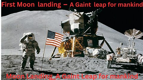 Moon Landing -A Giant Leap for Mankind
