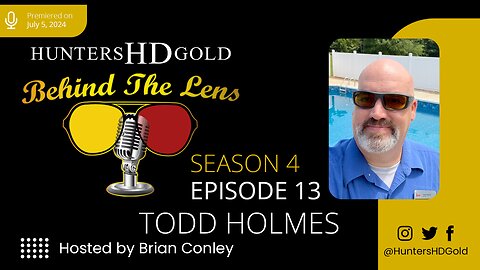 Todd Holmes, Season 4 Episode 13, Hunters HD Gold Behind the Lens