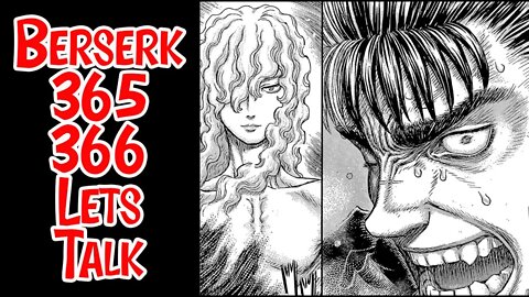 Berserk Manga Chapters 365 & 366 Review SPOILER WARNING #berserk