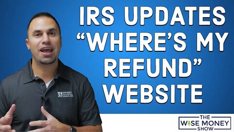 IRS Updates "Where's My Refund" Site