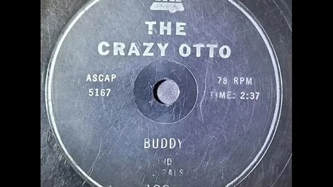 Buddy and His Pals - The Crazy Otto