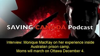 SCP166 - Interview: Monique MacKay psychological torture in prison camp. Moms to march on Ottawa.