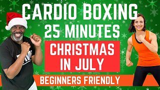 Christmas In July Cardio Boxing Workout | 25 Minutes | Beginners Friendly