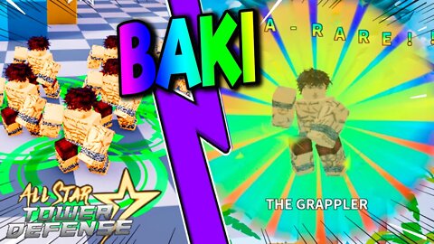 SHOWCASE BAKI HANMA (THE GRAPPER) 6 STAR NO ALL STAR TOWER DEFENSE