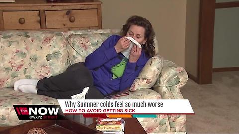 Why do summer colds feel so much worse?