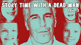 Story Time With A Dead Man - PART 3 - Did A Jeffrey Epstein Employee Expose All?