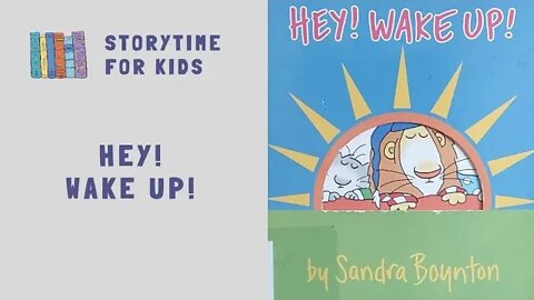 @Storytime for Kids | Hey! Wake Up! by Sandra Boynton