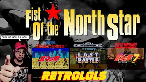 RetroLOLs - FIST OF THE NORTH STAR - Hokuto No Ken / Last Battle [Master System / MegaDrive / SNES]