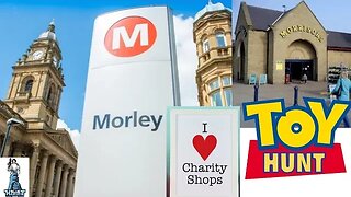 Charity Shop Toy Hunt In Morley