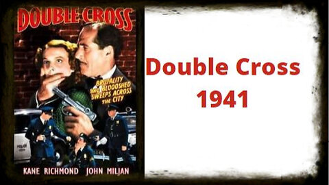 Double Cross 1941 | Vintage Action Movies | Vintage Full Movies | Vintage Crime Movies