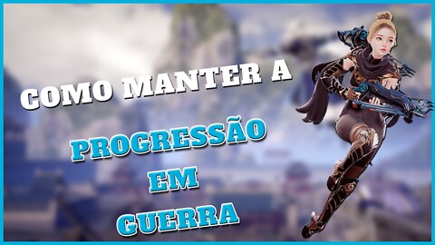 [MIR4] Como manter a progressão do char mesmo em guerra