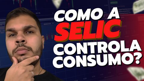 O que é Taxa SELIC e como ela controla seus GASTOS e a INFLAÇÃO?