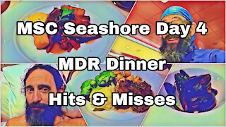 MSC Seashore | Night 4 | MDR Dinner