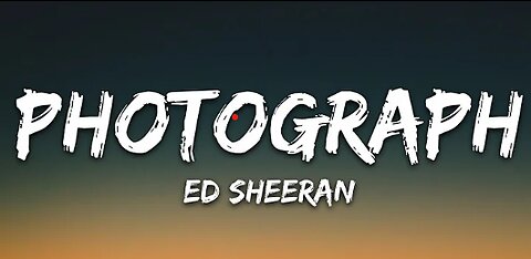 Ed Sheeran - Photograph (Lyric)