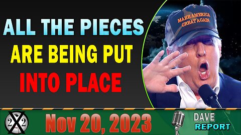 X22 Dave Report! All The Pieces Are Being Put Into Place, The World Economy Is About To Change