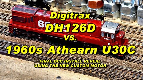 Digitrax DH126D vs Athearn U30C final reveal