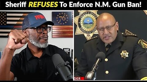 NEW MEXICO SHERIFF REFUSES TO ENFORCE UNCONSTITUTIONAL GUN BAN!
