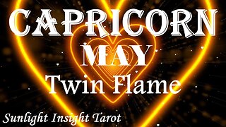 Capricorn *Your What Their Soul's Been Searching For, They Feel So Lucky To Find You* May Twin Flame