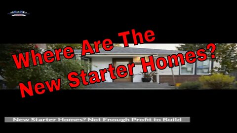 Where Are The New Starter Homes? | Housing Market