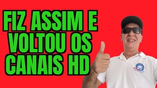 Canais HD de volta com esse procedimento