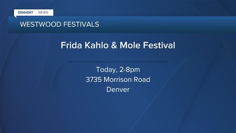 Mole & Frida Kahlo festival in Westwood today