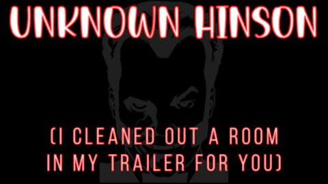 🎵 UNKNOWN HINSON - I CLEANED OUT A ROOM IN MY TRAILER FOR YOU (LYRICS)