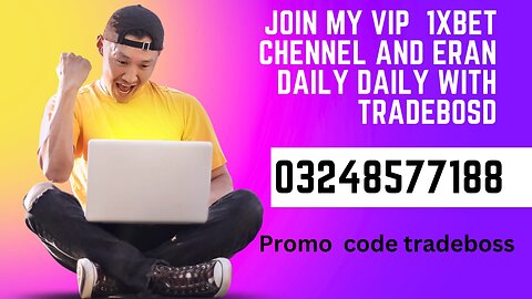 1xbet Vip Channel Bet All details create new account used promo code tradeboss