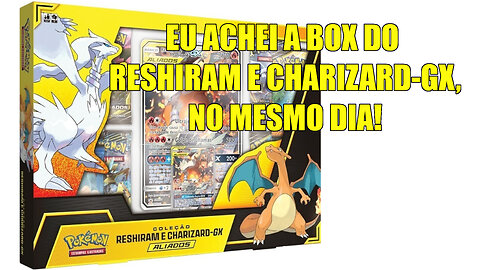 Pokémon TCG - Outro unboxing? Sim, e da caixa do Reshiram e Charizard!