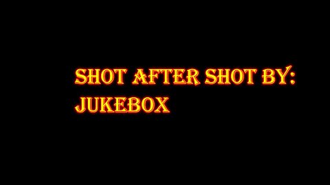 Shot after shot by: Jukebox. PA version. Audio only.