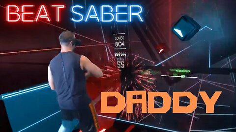 Beat Saber || Daddy - PSY || Expert Mixed Reality