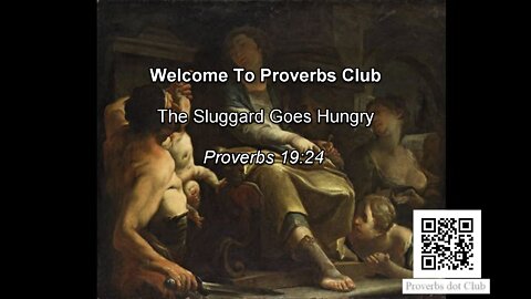 The Sluggard Goes Hungry - Proverbs 19:24