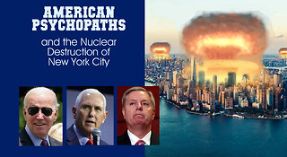 American Psychopaths and the Nuclear Destruction of New York City