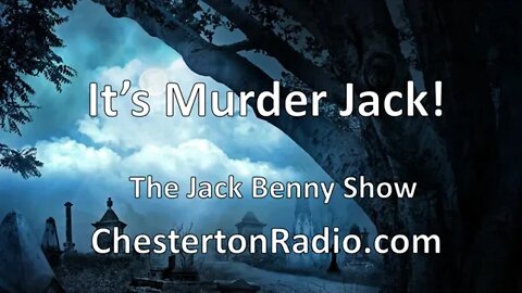 It's Murder Jack! - Jack Benny Show Murder Collection